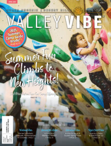 Valley Vibe April 2025 Issue